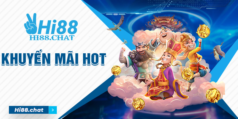 Khuyến mãi hot Hi88